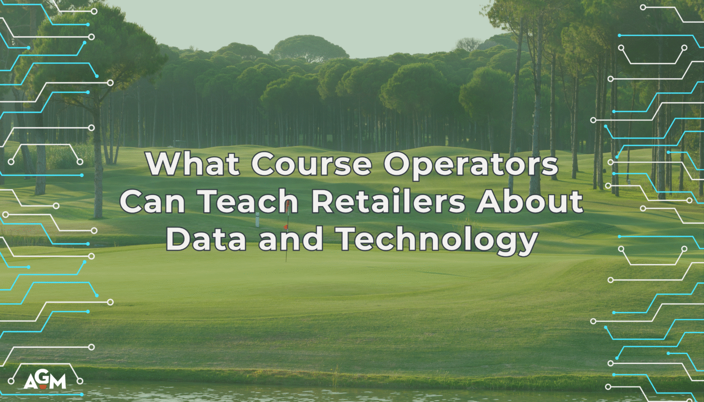 A lush golf course with tall pine trees in the background serves as the backdrop for the title "What Course Operators Can Teach Retailers About Data and Technology" in bold white text. Circuit-like graphics in teal and white line both sides of the image, suggesting technology and connectivity. The AGM logo appears in the bottom left corner.