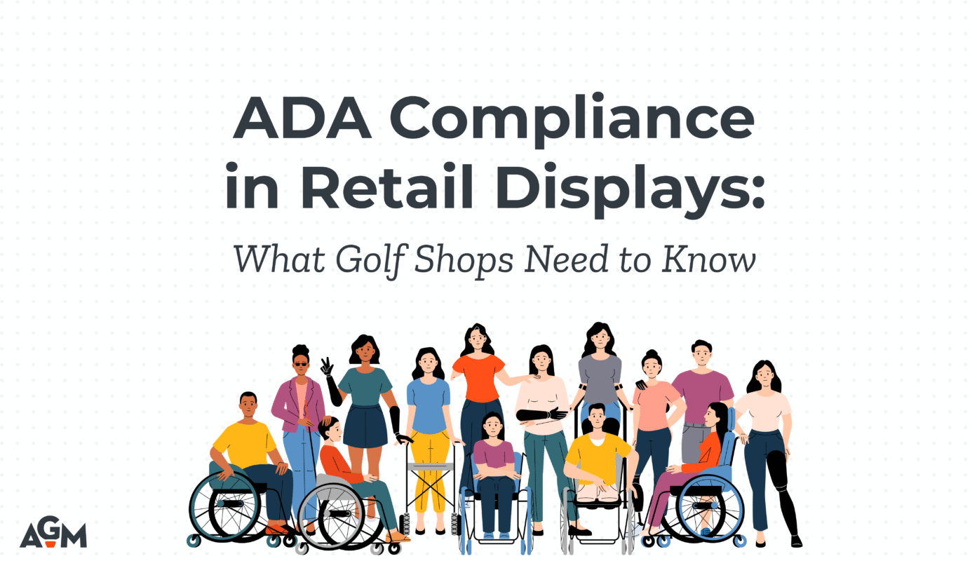 Illustrated banner featuring a diverse group of people with disabilities beneath the headline “ADA Compliance in Retail Displays: What Golf Shops Need to Know.” Individuals are shown using wheelchairs, prosthetics, walkers, and other mobility aids, emphasizing inclusivity. AGM logo appears in the bottom left corner on a light dotted background.