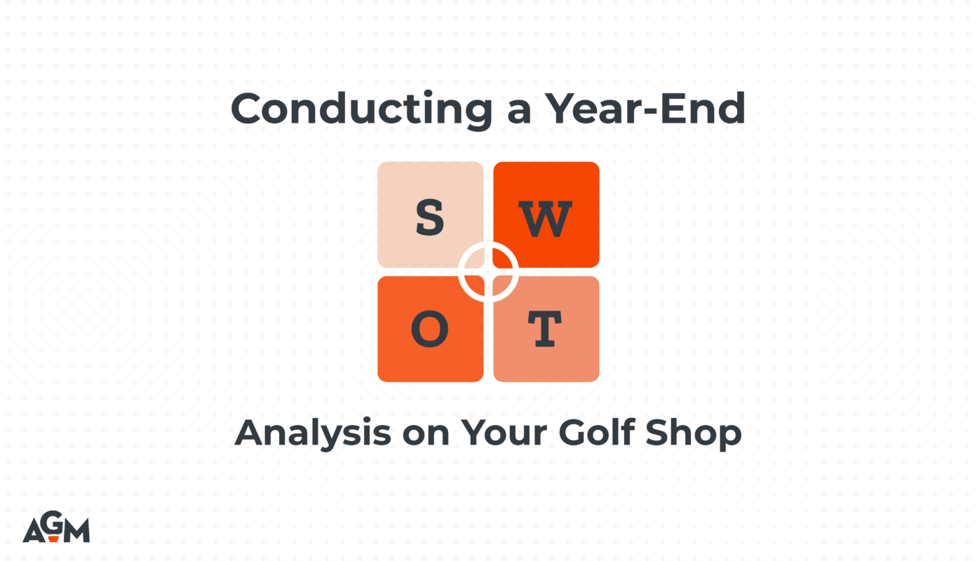 Blog cover image titled “Conducting a Year-End SWOT Analysis on Your Golf Shop,” featuring a four-quadrant grid with the letters S, W, O, and T in orange and peach-colored blocks, symbolizing Strengths, Weaknesses, Opportunities, and Threats. The AGM logo appears in the lower left corner on a light background with subtle dotted texture.