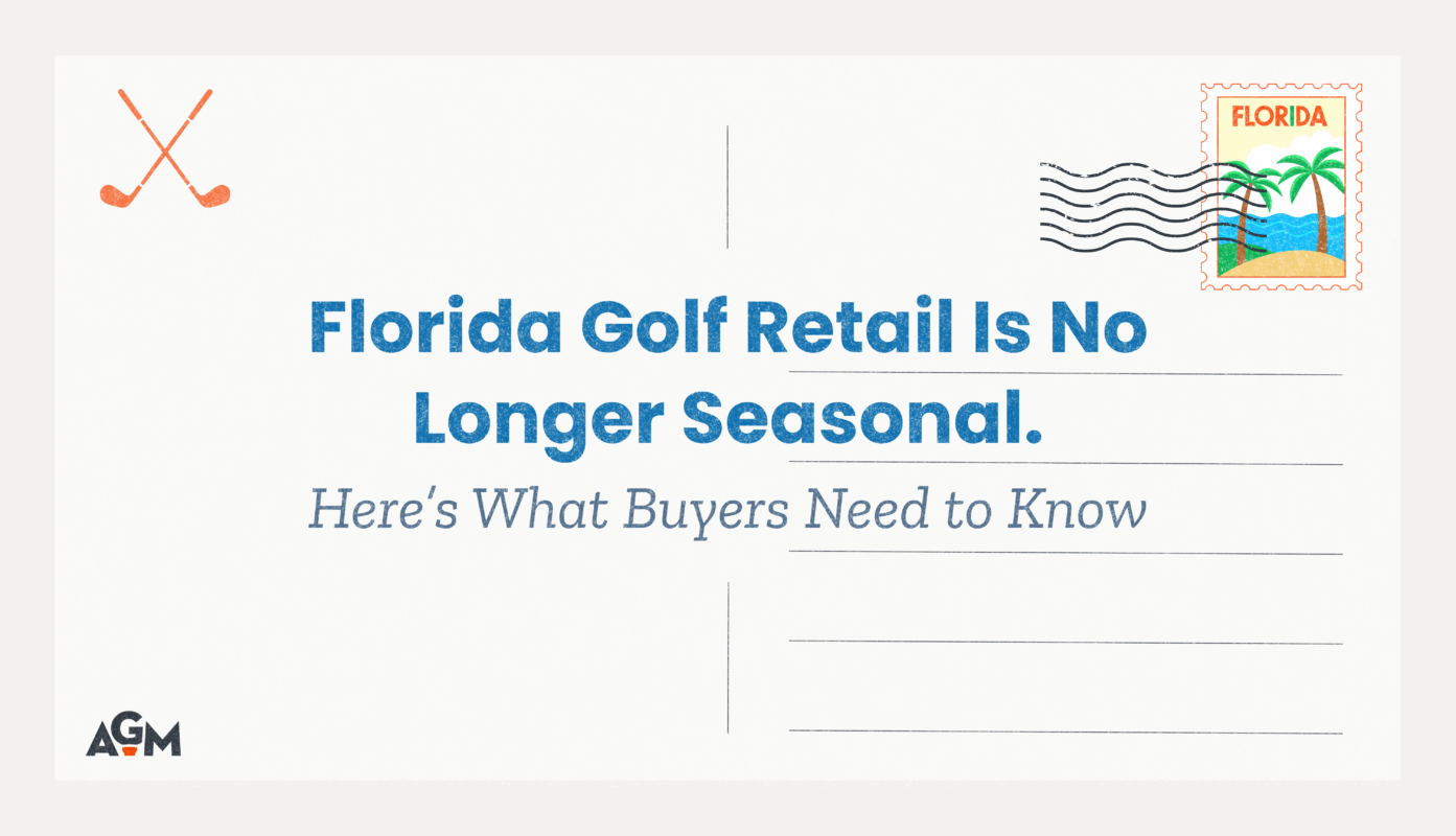 Postcard-style graphic with crossed orange golf clubs and a Florida stamp in the corners. The text reads, "Florida Golf Retail Is No Longer Seasonal. Here's What Buyers Need to Know." The AGM logo appears in the bottom left, and the design mimics a mailed postcard, emphasizing a shift in Florida's retail patterns.