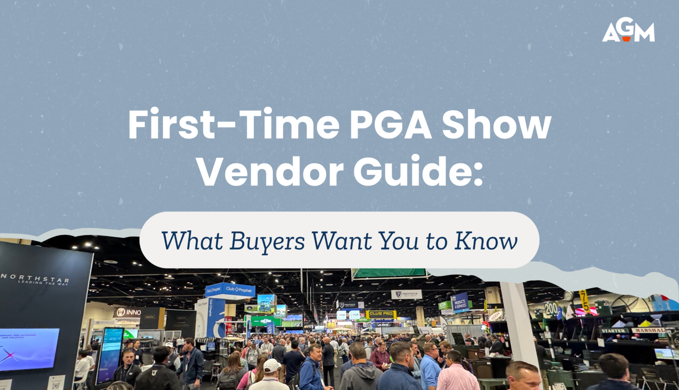 Promotional graphic for the AGM blog article titled “First-Time PGA Show Vendor Guide: What Buyers Want You to Know.” The background features a photo of a bustling PGA Show expo floor with vendors and buyers interacting among branded booths. The title text is overlaid on a soft blue background with the AGM logo in the top-right corner.
