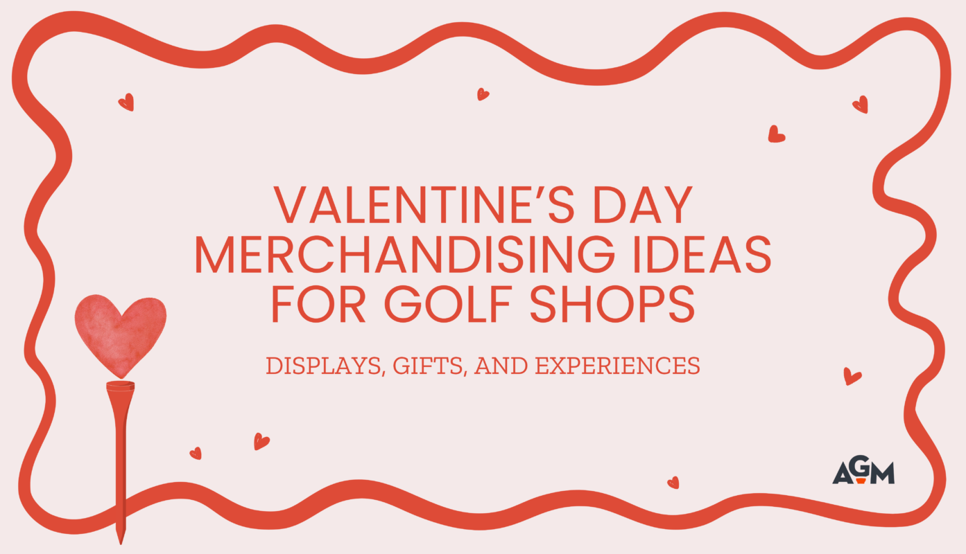 Valentine’s Day-themed blog cover with a pink background and red wavy border. The title reads, “Valentine’s Day Merchandising Ideas for Golf Shops” with a subtitle underneath: “Displays, Gifts, and Experiences.” A red golf tee with a heart-shaped top appears in the bottom left corner, and small heart doodles are scattered throughout the design. The style is festive, playful, and geared toward golf retail.