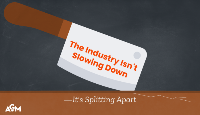 Illustration of a meat cleaver with the text “The Industry Isn’t Slowing Down,” and the phrase “It’s Splitting Apart” below, on a dark background with AGM branding.