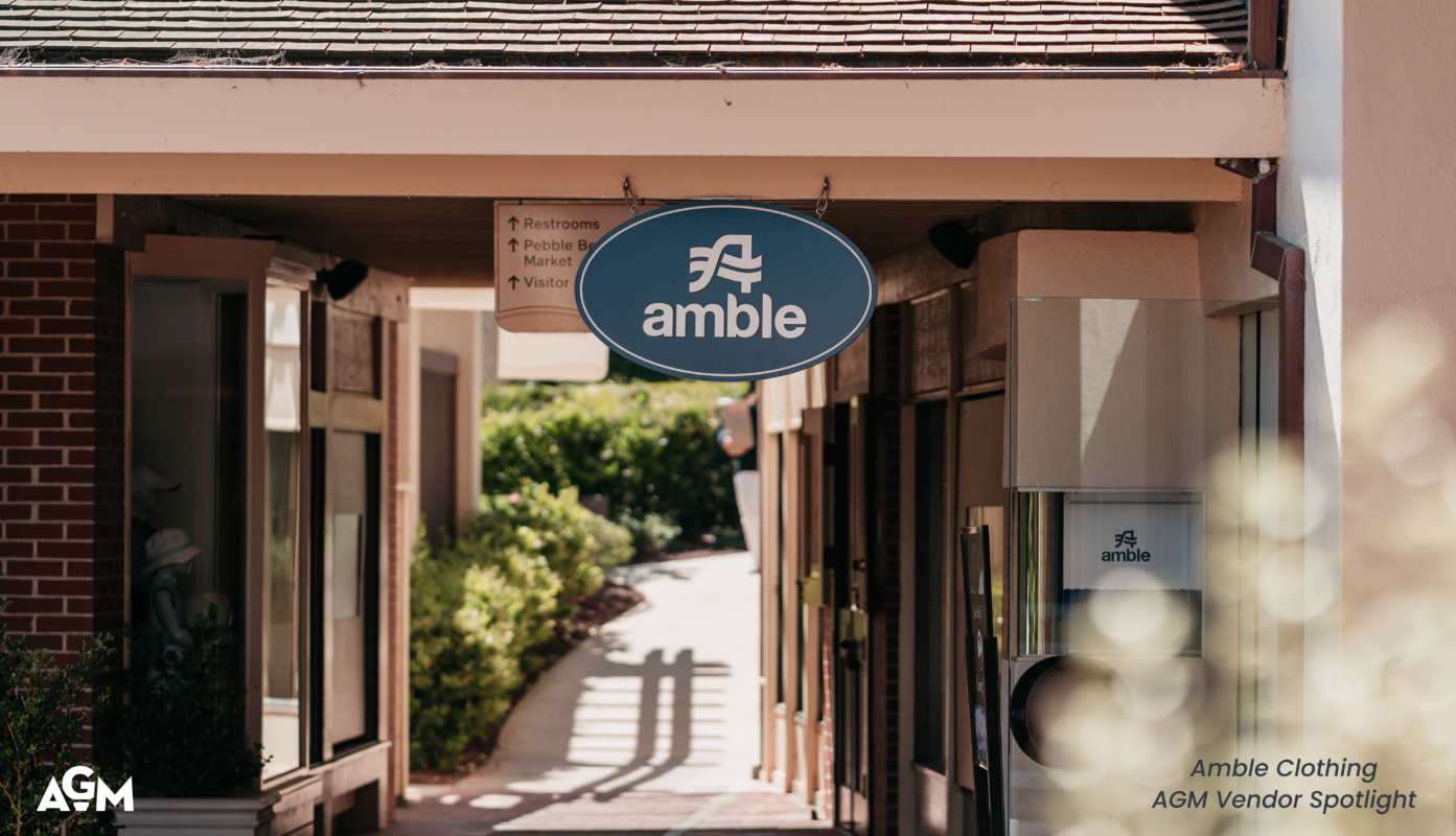 AGM Vendor Spotlight graphic featuring the exterior entrance and hanging sign for Amble Clothing at Pebble Beach.