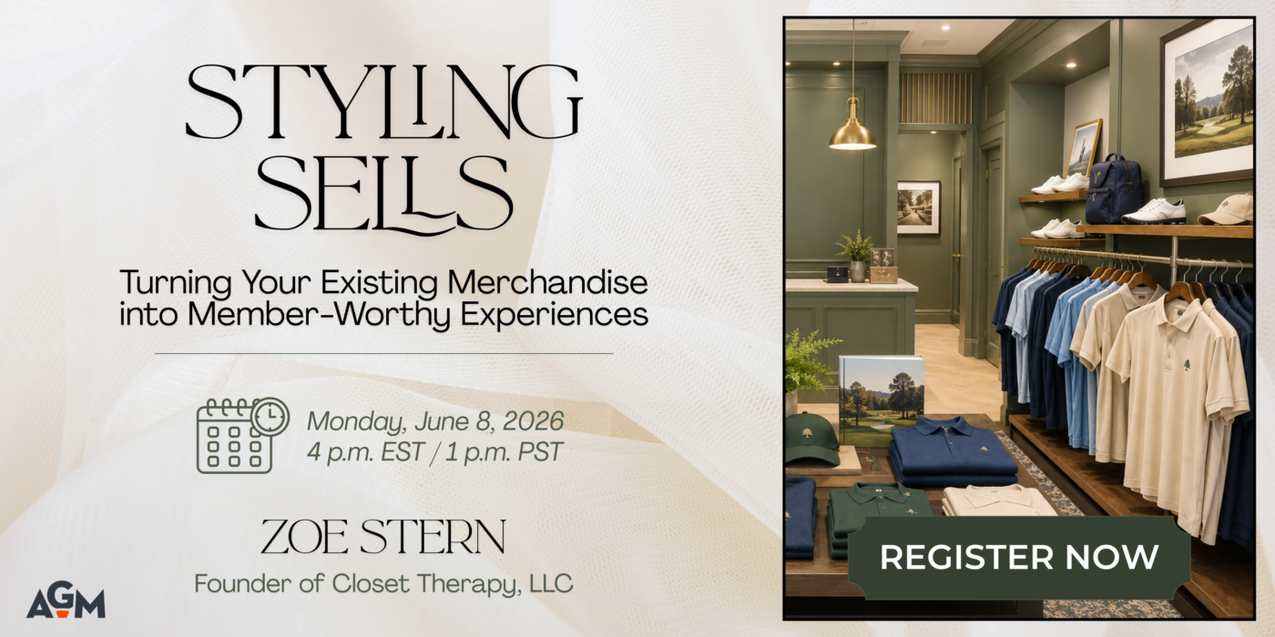 AGM webinar promotional graphic titled “Styling Sells: Turning Your Existing Merchandise into Member-Worthy Experiences.” The graphic promotes a webinar featuring Zoe Stern, Founder of Closet Therapy, LLC, scheduled for Monday, June 8, 2026, at 4 p.m. EST / 1 p.m. PST. A calendar icon accompanies the event details. On the right side, a photograph shows an upscale golf shop interior with coordinated apparel displays, folded polos, shoes, hats, accessories, framed artwork, and warm accent lighting in shades of green, blue, and cream. A prominent button reads “Register Now.” The AGM logo appears in the lower-left corner.