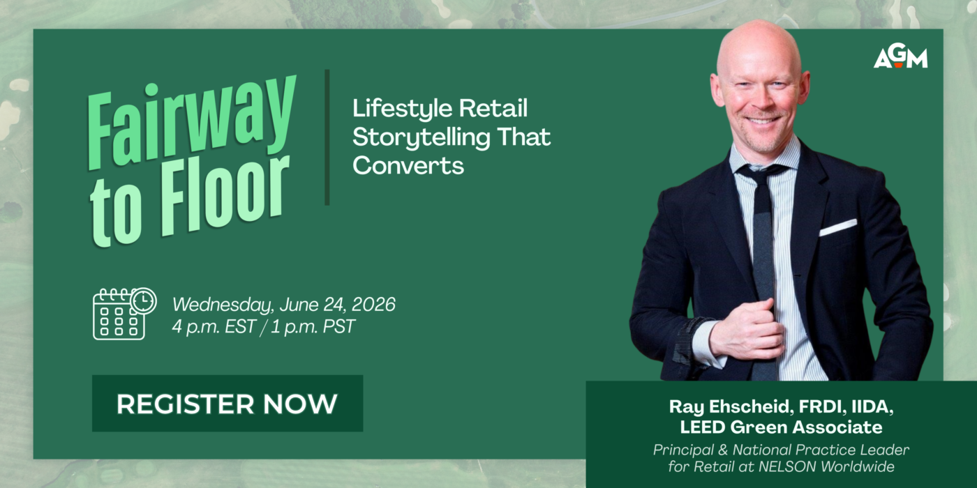 Promotional graphic for an AGM webinar titled "Fairway to Floor: Lifestyle Retail Storytelling That Converts." The design features a dark green background with a subtle aerial golf course image. Large mint-green text on the left reads "Fairway to Floor," alongside the webinar subtitle in white. Below, a calendar icon displays the event details: Wednesday, June 24, 2026, at 4 p.m. EST / 1 p.m. PST. A prominent "Register Now" button appears at the bottom left. On the right, a portrait of speaker Ray Ehscheid, FRDI, IIDA, LEED Green Associate, is shown wearing a dark suit and tie. Text identifies him as Principal and National Practice Leader for Retail at NELSON Worldwide. The AGM logo appears in the upper-right corner.