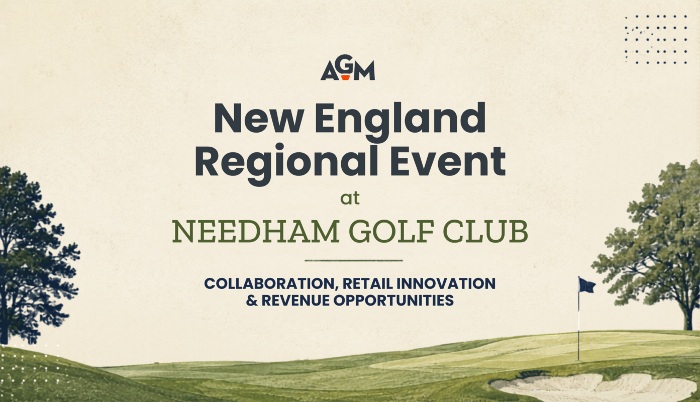 AGM blog graphic featuring an illustrated golf course landscape with the title “New England Regional Event at Needham Golf Club” and subtitle “Collaboration, Retail Innovation & Revenue Opportunities.” AGM logo centered above the headline, with trees, fairway, flagstick, and bunker illustrations framing the design.