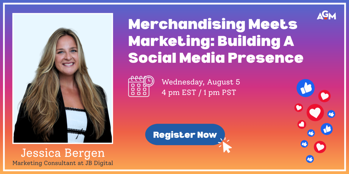 Promotional graphic for an AGM webinar titled “Merchandising Meets Marketing: Building a Social Media Presence,” featuring marketing consultant Jessica Bergen. The design includes a purple-to-orange gradient background, a professional headshot of Bergen, webinar date and time details, a blue “Register Now” button, and social media engagement icons.
