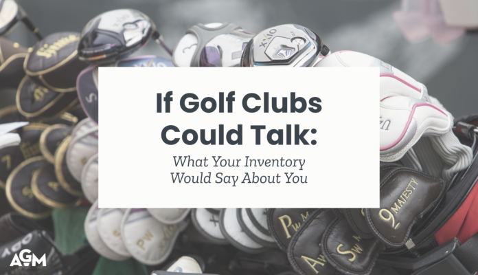 Blog cover graphic for an AGM article titled "If Golf Clubs Could Talk: What Your Inventory Would Say About You," set against a background of golf club headcovers.