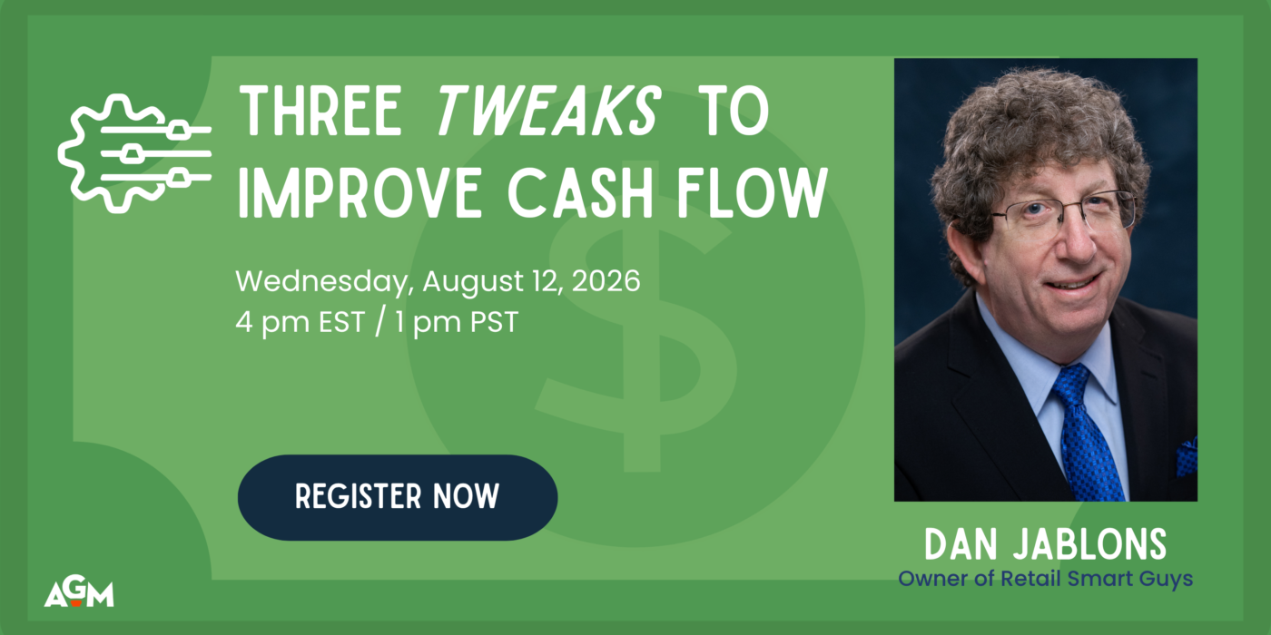 Promotional graphic for the webinar "Three Tweaks to Improve Cash Flow," presented by Dan Jablons, Owner of Retail Smart Guys. The graphic features AGM branding in the lower left corner, the webinar title in large white text across the upper left, and the event details, "Wednesday, August 12, 2026, 4 pm EST / 1 pm PST," beneath the title. A dark blue "Register Now" call-to-action button appears below the event details. On the right is a professional headshot of Dan Jablons with his name and title displayed underneath. The design uses a green background with layered geometric shapes, a subtle dollar sign watermark behind the text, and a financial-themed icon in the upper left.