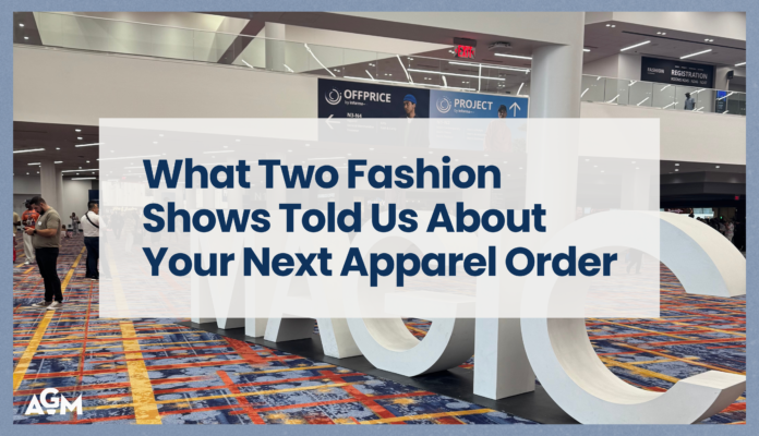 Featured graphic for the article “What Two Fashion Shows Told Us About Your Next Apparel Order,” showing the PROJECT and OFFPRICE fashion trade show floor with large event signage and attendees in the background.